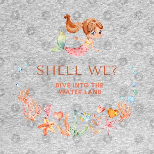 Shell we? Dive into the Water land - mermaid by Mission Bear